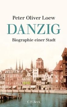 Danzig biographie einer stadt - biographie,