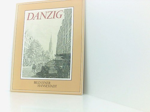 Danzig bilder einer - -,